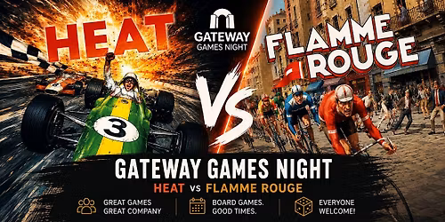 Gateway Games Night: Heat v Flamme Rouge