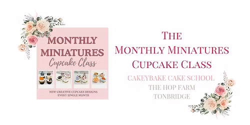 Monthly Miniatures Cupcake Class -  Bridgerton Inspired Miniatures