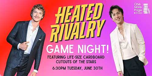 2 Heated 2 Rivalry: The Long Game Night (TICKETED) at One More Page Books