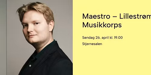 Maestro \u2013 Lillestr\u00f8m Musikkorps
