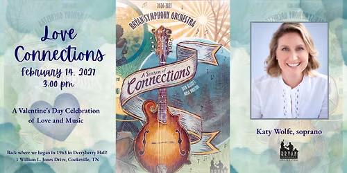 Love Connections: featuring Katy Wolfe and the Joan Derryberry Concerto Winner