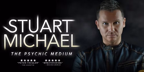 \ud83d\udea8 EXTRA DATE ADDED! Stuart Michael - the Psychic Medium