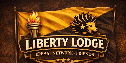 Monthly Liberty Lodge Meetup