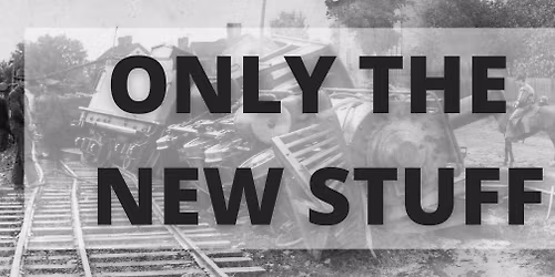 Only The New Stuff! 