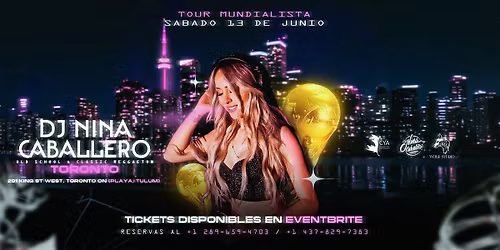 DJ NINA CABALLERO TORONTO