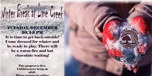 Winter Break at Lime Creek