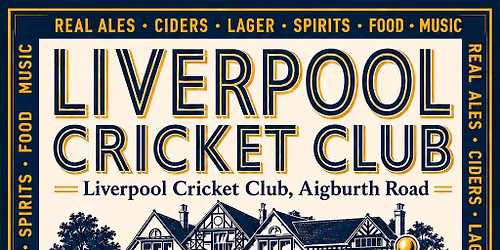 Liverpool Cricket Club Beer Festival 2026