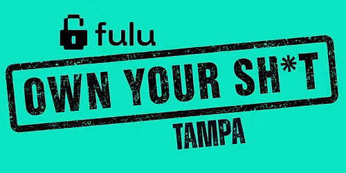 Own Your Sh*t Tampa
