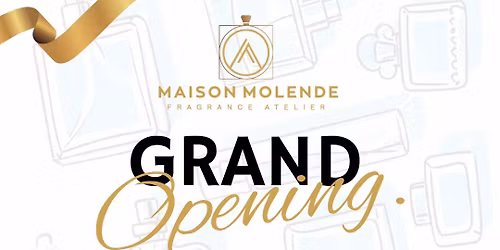 Maison Molende Fragrance Studio Grand Opening! 