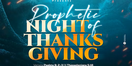 Prophetic Night of Thanksgiving