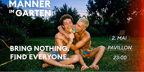 M\u00e4nner im Garten - The 10 Years Anniversary Season Opening