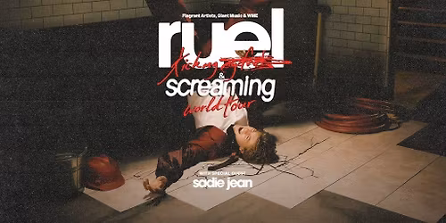 RUEL - Kicking & Screaming UK + EU Tour