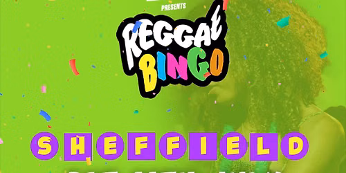 Reggae Bingo - Sheffield - Sat 11th July