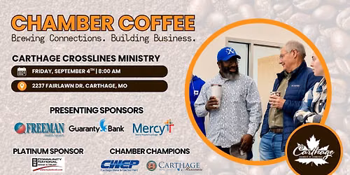 Chamber Coffee - Hosted by: Carthage Crosslines Ministry