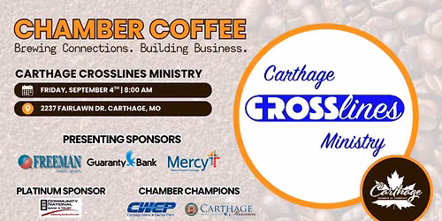 Chamber Coffee - Hosted by: Carthage Crosslines Ministry