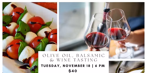 Olive Oil, Balsamic & Wine Tasting Experience