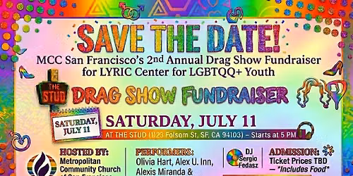 MCCSF's 2nd Annual Drag Show Fundraiser for LYRIC: Center for LGBTQQ Youth