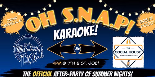 OH S.N.A.P! The official Summer Nights After Party!