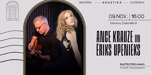 Ance Krauze un \u0112riks Upenieks | kult\u016brtelp\u0101 AKUSTIKA, Valmier\u0101