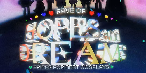 RAVE OF HOPES AND DREAMS NEW YORK CITY