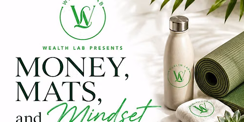 Money,Mats, and Mindset