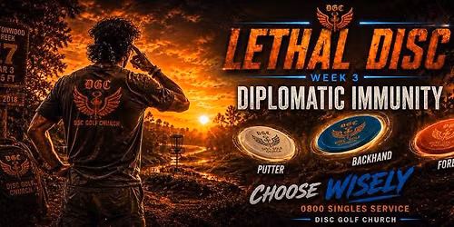 \ud83c\udfac\ud83e\udd4f LETHAL DISC - WEEK 3 \ud83e\udd4f\ud83c\udfac