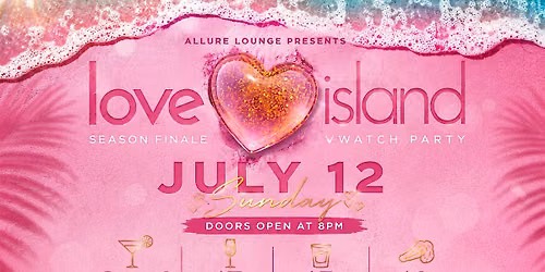 Love Island Season Finale - Watch Party