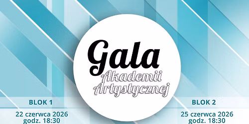 Gala Akademii Artystycznej 2026 | BLOK II