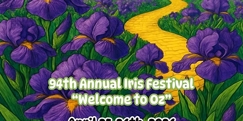 \u201cWelcome to Oz\u201d 94th Annual Oklahoma Iris Festival