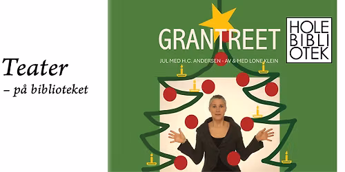 Grantreet - en juleforestilling NB 12.00 og 14.00