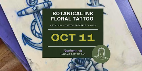Botanical Ink: Floral Tattoo Art Class + Tattoo Practice Canvas