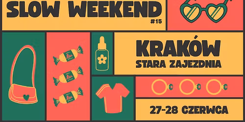Targi Slow Weekend #15 #Krak\u00f3w