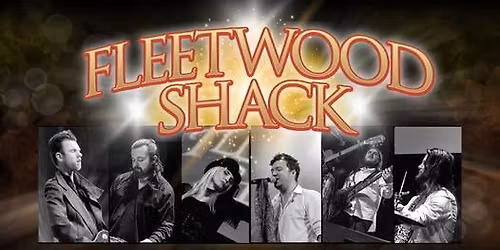 Fleetwood Shack \u2013 Fleetwood Mac Tribute Night
