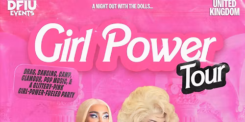 DFIU Events Newcastle Presents: The Girl Power Tour
