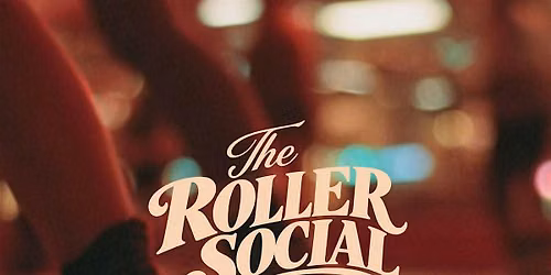 The Roller Social presented by INDWELL