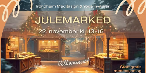 \ud83c\udf84Julemarked | St\u00f8tt gratis meditasjon i Trondheim \ud83c\udf81