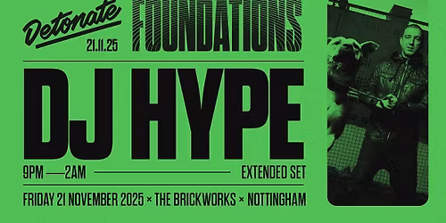 Detonate Foundations: DJ HYPE + more