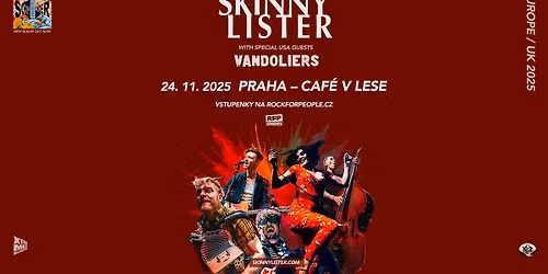 Skinny Lister (UK) + Special Guests: Vandoliers - PRAGUE