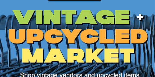 Vintage + Upcycled Market @ Strange Ways