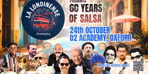 La Londinense Orchestra presents: 60 years of salsa @ The O2 Academy, Oxford