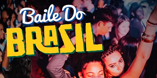 Baile Do Brasil - Brazilian Baile Funk Party (Manchester)
