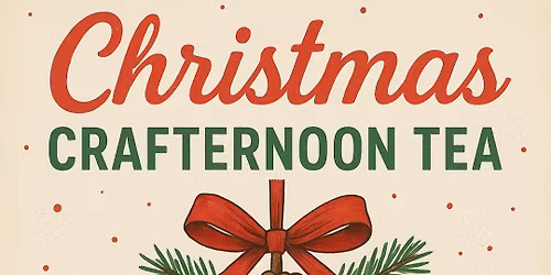 Christmas Crafternoon Tea