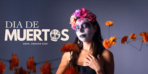 Dia de Muertos Downtown Bend