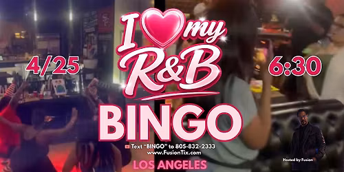 I Love My R&B Bingo \u2013 Los Angeles