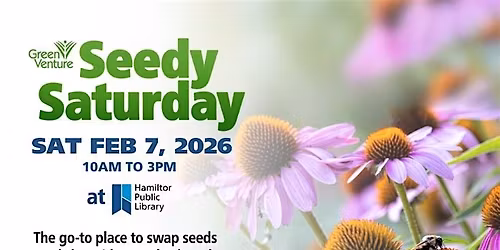 Seedy Saturday Hamilton's 15th Annual Event!