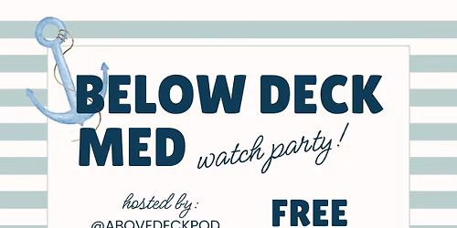 Below Deck Med Watch Party