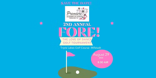 Fore! The Love of Dance Golf Tournament