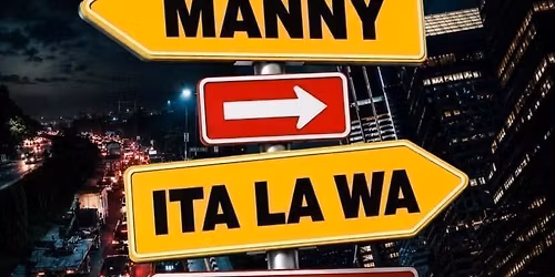 MANNY: ITA LA WA 