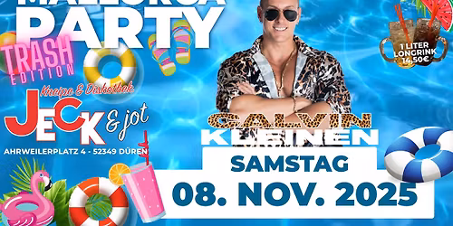 Trash Mallorca Party - Calvin Kleinen Live!