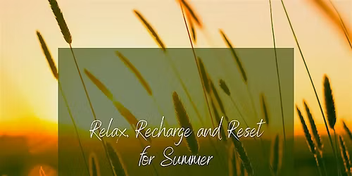 Ease into Summer: A Day of Relaxation and Renewal